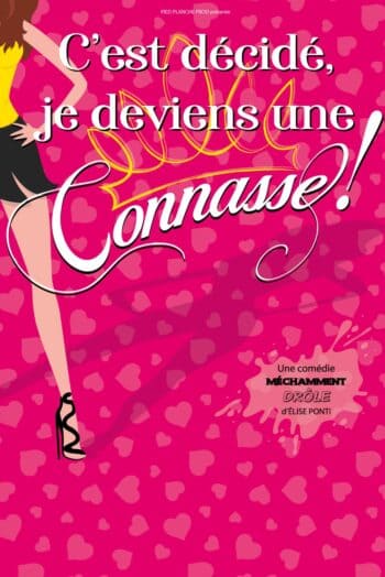 Elise Ponti - "C’est décidé, je deviens une connasse !"