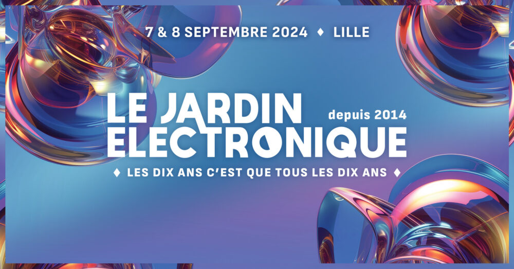 Les Jardins Electroniques 2024