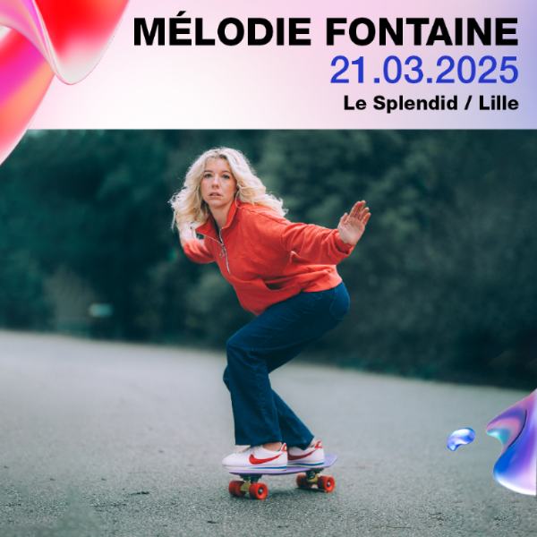 Mélodie Fontaine, le 21 Mars 2025, au Splendid de Lille