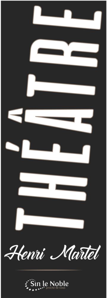 Théâtre Henri Martel - Sin Le Noble