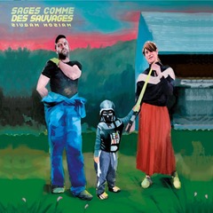 Sages comme des sauvages