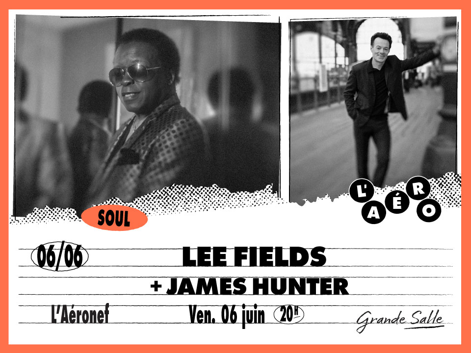 Lee Fields - The James Hunter Six