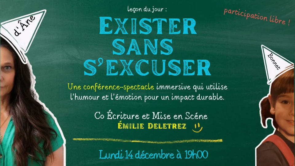 Exister sans s’excuser